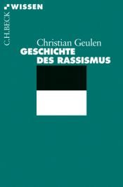 book cover of Geschichte des Rassismus by Christian Geulen