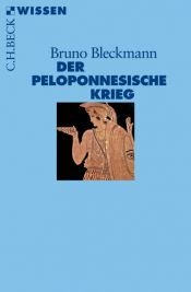 book cover of Der Peloponnesische Krieg by Bruno Bleckmann