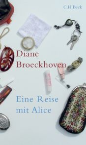 book cover of Eine Reise mit Alice by Diane Broeckhoven