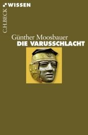 book cover of Die Varusschlacht by Günther Moosbauer