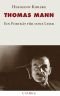 Thomas Mann: Ein Porträt für seine Leser