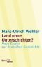 Land ohne Unterschichten?: Neue Essays zur deutschen Geschichte
