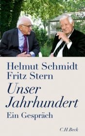 book cover of Unser Jahrhundert: Ein Gespräch by Fritz Stern|Гельмут Шмідт
