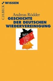 book cover of Geschichte der deutschen Wiedervereinigung by Andreas Rödder