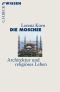 Die Moschee: Architektur und religiöses Leben