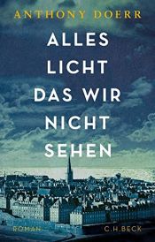 book cover of Alles Licht, das wir nicht sehen by Anthony Doerr|Instaread