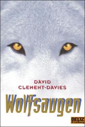 book cover of Wolfsaugen by David Clement-Davies