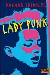 book cover of Lady Punk by Dagmar Chidolue