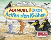 book cover of Manuel & Didi helfen den Krähen by Erwin Moser