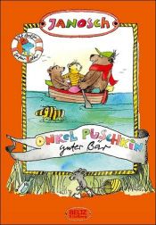 book cover of Onkel Puschkin guter Bär by Janosch