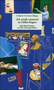 book cover of Ich werde niemand zu Füßen liegen by Magdalena Köster|Susanne [Hrsg.] Härtel