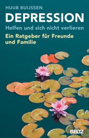 book cover of Depression. Helfen und sich nicht verlieren: Ein Ratgeber für Freunde und Familie by Huub Buijssen