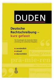book cover of Duden. Deutsche Rechtschreibung - kurz gefasst: Die Grundregeln der deutschen Rechtschreibung mit zahlreichen Beispielen by Christian Stang