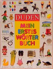 book cover of Duden, Mein erstes Wörterbuch by Angela Wilkes