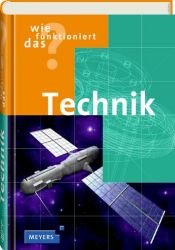 book cover of Wie funktioniert das? Technik by Ulrich Kilian