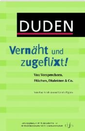 book cover of Duden. Vernäht und zugeflixt! by Ilse Achilles