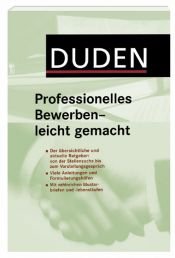book cover of Duden. Professionelles Bewerben - leicht gemacht by Judith Engst