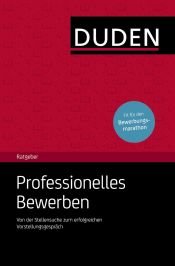 book cover of Duden Ratgeber - Professionelles Bewerben: Von der Stellensuche bis zum Vorstellungsgespräch by Judith Engst