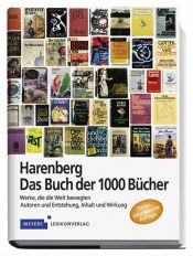 book cover of Harenberg Buch der 1000 Bücher: Werke, die die Welt bewegten. Autoren und Entstehung, Inhalt und Wirkung by Joachim Kaiser