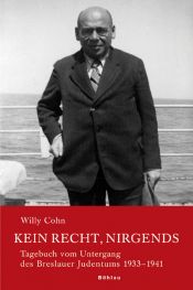 book cover of Kein Recht, nirgends: Tagebuch vom Untergang des Breslauer Judentums 1933-1941, Band 2 by Willy Cohn