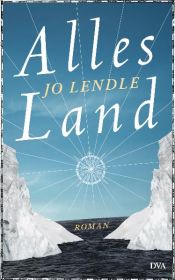 book cover of Alles Land by Jo Lendle