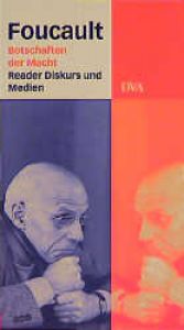 book cover of Botschaften der Macht. Der Foucault- Reader. Diskurs und Medien. by Michel Foucault