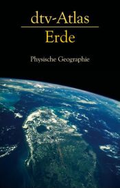 book cover of dtv-Atlas Die Erde by Dieter Heinrich|Manfred Hergt