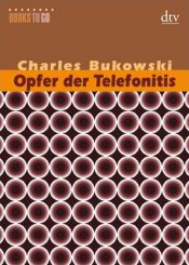 book cover of Opfer der Telefonitis: Erzählungen by Чарльз Буковски