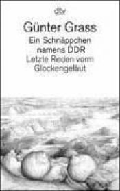 book cover of Ein Schnäppchen namens DDR (7441 843). Letzte Reden vorm Glockengeläut. by Günter Grass