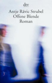 book cover of Offene Blende by Antje Rávic Strubel
