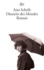 book cover of Diesseits des Mondes by Asta Scheib