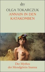 book cover of Anna in w grobowcach swiata by Olga Tokarczuk