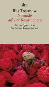 book cover of Nomade auf vier Kontinenten: Auf den Spuren von Sir Richard Francis Burton by Троянов, Илья