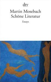 book cover of Schöne Literatur by Martin Mosebach