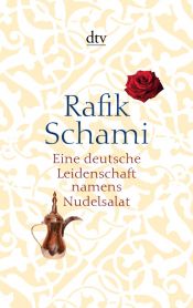 book cover of Eine deutsche Leidenschaft namens Nudelsalat: und andere seltsame Geschichten by Rafik Schami