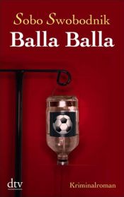 book cover of Balla Balla by Sobo Swobodnik