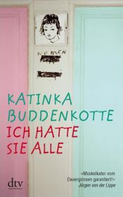 book cover of Ich hatte sie alle by Katinka Buddenkotte