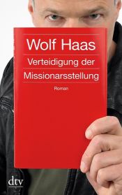book cover of Verteidigung der Missionarsstellung by Wolf Haas
