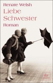 book cover of Liebe Schwester. Großdruck by Renate Welsh