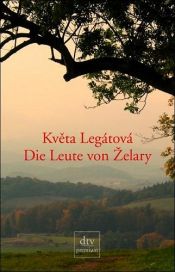 book cover of Zelary by Kveta Legátová