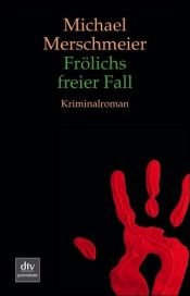 book cover of Frölichs freier Fall by Michael Merschmeier