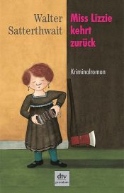 book cover of Miss Lizzie kehrt zurück by Walter Satterthwait