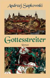 book cover of Gottesstreiter by Andrzej Sapkowski