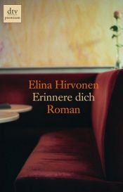 book cover of Erinnere dich by Elina Hirvonen