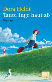 book cover of Tante Inge haut ab by Dora Heldt
