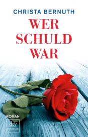 book cover of Wer schuld war by Christa von Bernuth