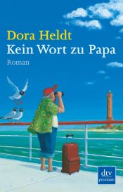 book cover of Kein Wort zu Pap by Dora Heldt