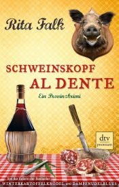 book cover of Schweinskopf al dente: Ein Provinzkrimi by Rita Falk
