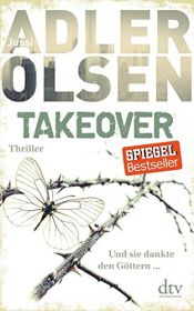 book cover of Takeover: Und sie dankte den Göttern ... by Jussi Adler-Olsen