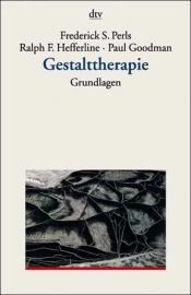 book cover of Gestalttherapie, Grundlagen by Frederick S. Perls|Paul Goodman